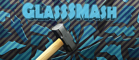 GlassSmash